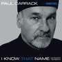 Paul Carrack: I Know That Name (Ultimate Version), CD