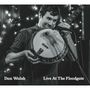 Dan Walsh: Live At The Floodgate, CD