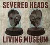 Severed Heads: Living Museum, CD