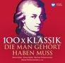 100x Klassik - die man gehört haben muss, 6 CDs