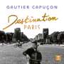 Gautier Capucon - Destination Paris (180g), LP