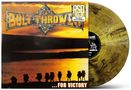 Der Text lautet "Bolt Thrower" und "...for victory". Es gibt eine Landschaftssilhouette bei Sonnenuntergang und eine Schallplatte., LP