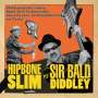 Hipbone Slim: Hipbone Slim Vs. Sir Bald Didley, 2 CDs