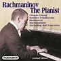Sergej Rachmaninoff - Rachmaninoff the Pianist, CD, CD