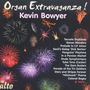 Kevin Bowyer - Organ Extravaganza!, CD, CD