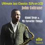 Text: Ultimate Jazz Classics: 2LPs on 1CD, John Coltrane, Giant Steps & My Favorite Things.  
Ein Mann im Anzug mit einem Saxophon.