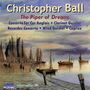 Christopher Ball (geb. 1936): Blockflötenkonzert "The Piper of Dream", CD