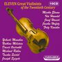 Eleven Great Violinists of the Twentieth Century, 10 CDs
