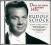 Rudolf Schock: Dein ist mein ganzes Herz, CD