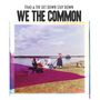 Thao & The Get Down Stay Down: We The Common (180g), LP, LP