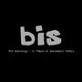 Bis: The Anthology - 20 Years Of Anitseptic Poetry, CD