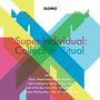 Slomo: Super-Individual: Collective Ritual, CD