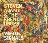 Steven Adams & The French Drops: Virtue Signals, LP