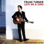 Frank Turner: Love, Ire & Song (180g) (Limited-10th Anniversary-Special-Edition) (White Vinyl), 2 LPs