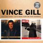 Vince Gill: Next Big Thing / Let's Make Sure We Kiss Goodbye, CD,CD