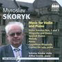 Myroslaw Skoryk (1938-2020): Werke für Violine & Klavier, CD