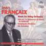 Jean Francaix (1912-1997): Symphonie für  Streicher (1948), CD