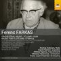 Ferenc Farkas (1905-2000): Orchesterwerke Vol.4 - Musik für Flöte & Streicher, CD