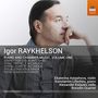 Igor Raykhelson: Klavierwerke & Kammermusik Vol.1, CD