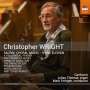 Christopher Wright (geb. 1954): Geistliche Chorwerke, CD