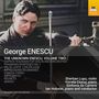 George Enescu: The Unknown Enescu Vol.2 - Musik mit Violine, CD, CD