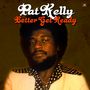 Pat Kelly: Better Get Ready, LP