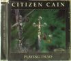 Citizen Cain: Playing Dead, CD, CD