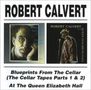 Robert Calvert: Blueprints From The Cellar, 2 CDs