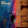 Mick Abrahams & Sharon Watson: Leaving Home Blues, CD,CD