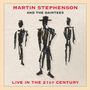 Martin Stephenson: Live In The 21st Century, CD