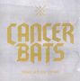 Cancer Bats: Dead Set On Living, CD