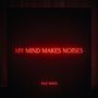 Pale Waves: My Mind Makes Noises (180g) (Clear Vinyl), LP