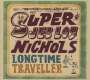 Jeb Loy Nichols: Long Time Traveller (Expanded Edition), CD,CD