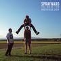 Spraynard: The Mark Tom And Patrick Show, LP, LP