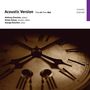 Anthony Donchev, Hristo Yotsov & George Donchev: Acoustic Version: Time In Time Out, CD
