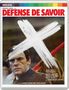 Filmplakat mit rotem Text "DEFENSE DE SAVOIR". Großes weißes gemaltes X über einem ernst blickenden Mann.