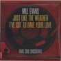 Mill Evans: Just Like The Weather / I've Got to Have Your Love, SIN