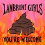 Lambrini Girls: You're Welcome (Limited Edition) (Red & Orange Vinyl), LP