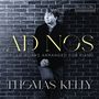 Text: "AD NOS", "ORGAN WORKS ARRANGED FOR PIANO", "THOMAS KELLY". Ein Mann lehnt an einer Backsteinwand.