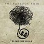 The Paradox Twin: Silence From Signals, CD, CD