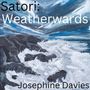 Josephine Davies: Satori: Weatherwards, LP