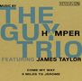 "Music by The Guy Hamper Trio featuring James Taylor. Come My Way. 5 Miles to Jerome." Schlichtes Design, gelber Hintergrund., Single 7"