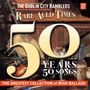 The Dublin City Ramblers: Rare Auld Times: 50 Years 50 Songs, 2 CDs, 2 CDs