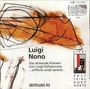 Luigi Nono (1924-1990): Das atmende Klarsein, CD