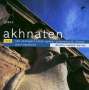 Philip Glass: Akhnaten (Oper in drei Akten), CD,CD