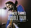 Francis Cabrel: Double Tour, 3 CDs, 3 CDs