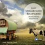 Franz Liszt: Ungarische Rhapsodie, CD