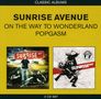 Sunrise Avenue: On The Way To Wonderland / Popgasm, CD,CD