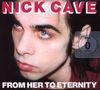 Nick Cave & The Bad Seeds: From Her To Eternity (CD + DVD), 1 CD und 1 DVD
