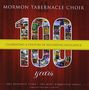 : Mormon Tabernacle Choir - 100 Celebrating a century of Recording Excellence, CD,CD